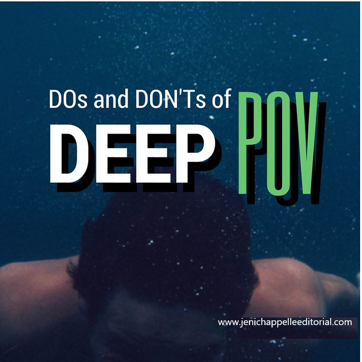 DOs And DON’Ts Of Deep POV - Jeni Chappelle Editorial