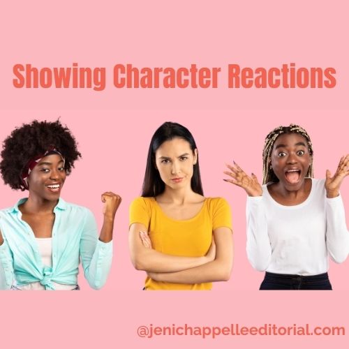 Showing Character Reactions - Jeni Chappelle Editorial